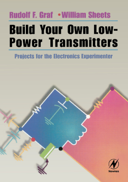 Build Your Own Low-Power Transmitters Build Your Own Low-Power Transmitters