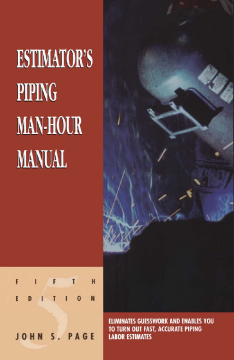 Estimator's Piping Man-Hour Manual Estimator's Piping Man-Hour Manual