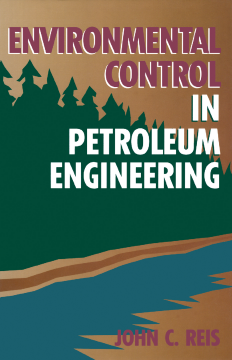 Environmental Control in Petroleum Engineering Environmental Control in Petroleum Engineering