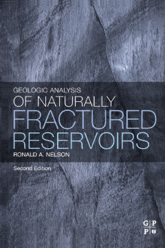 Geologic Analysis of Naturally Fractured Reservoirs Geologic Analysis of Naturally Fractured Reservoirs