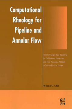 Computational Rheology for Pipeline and Annular Flow Computational Rheology for Pipeline and Annular Flow