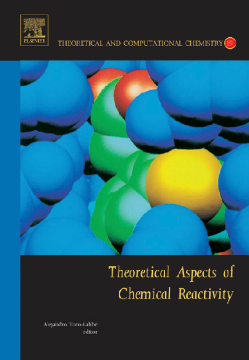 Theoretical Aspects of Chemical Reactivity Theoretical Aspects of Chemical Reactivity