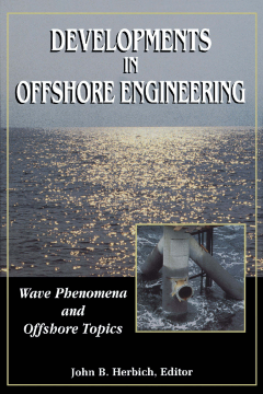 Developments in Offshore Engineering: Wave Phenomena and Offshore Topics Developments in Offshore Engineering: Wave Phenomena and Offshore Topics