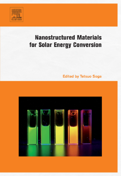 Nanostructured Materials for Solar Energy Conversion Nanostructured Materials for Solar Energy Conversion