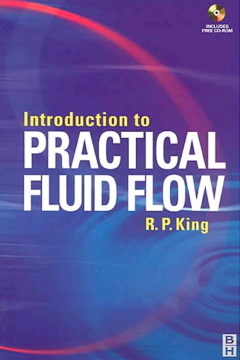 Introduction to Practical Fluid Flow Introduction to Practical Fluid Flow