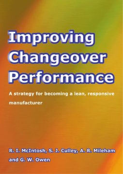 Improving Changeover Performance Improving Changeover Performance