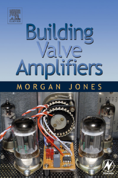 Building Valve Amplifiers Building Valve Amplifiers