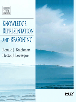 Knowledge Representation and Reasoning Knowledge Representation and Reasoning