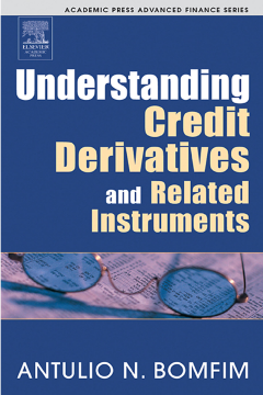 Understanding Credit Derivatives and Related Instruments Understanding Credit Derivatives and Related Instruments