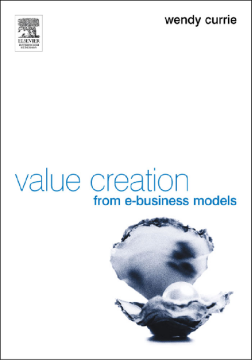 Value Creation from E-Business Models Value Creation from E-Business Models