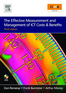 The Effective Measurement and Management of ICT Costs and Benefits