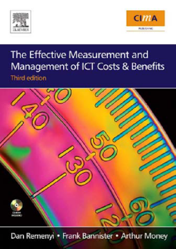 The Effective Measurement and Management of ICT Costs and Benefits The Effective Measurement and Management of ICT Costs and Benefits