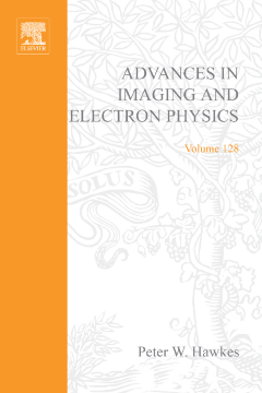 Advances in Imaging and Electron Physics Advances in Imaging and Electron Physics