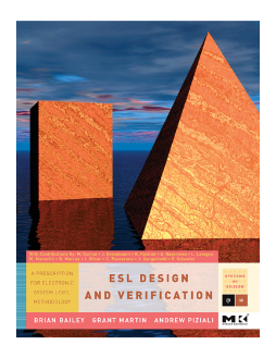 ESL Design and Verification ESL Design and Verification