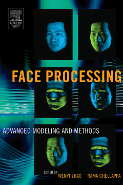 Face Processing: Advanced Modeling and Methods Face Processing: Advanced Modeling and Methods