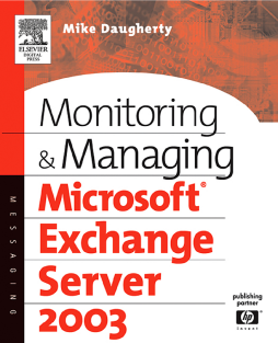Monitoring and Managing Microsoft Exchange Server 2003 Monitoring and Managing Microsoft Exchange Server 2003