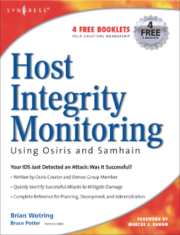 Host Integrity Monitoring Using Osiris and Samhain Host Integrity Monitoring Using Osiris and Samhain