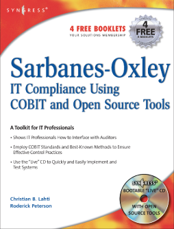 Sarbanes-Oxley Compliance Using COBIT and Open Source Tools Sarbanes-Oxley Compliance Using COBIT and Open Source Tools