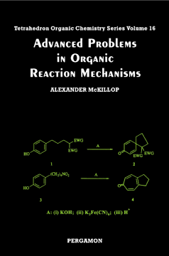 Advanced Problems in Organic Reaction Mechanisms Advanced Problems in Organic Reaction Mechanisms