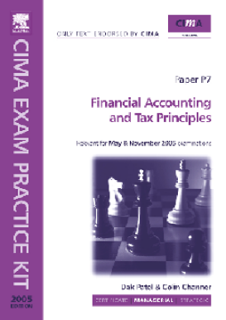 CIMA Exam Practice Kit: Financial Accounting and Tax Principles CIMA Exam Practice Kit: Financial Accounting and Tax Principles