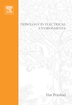 Tribology in Electrical Environments Tribology in Electrical Environments