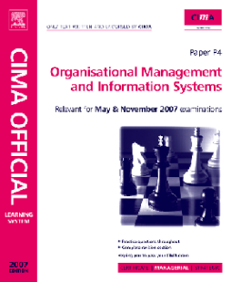 CIMA Learning System 2007 Organisational Managementand Information Systems CIMA Learning System 2007 Organisational Managementand Information Systems