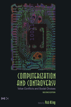Computerization and Controversy Computerization and Controversy