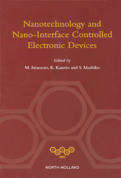 NANOTECHNOLOGY AND NANO-INTERFACE CONTROLLED ELECTRONIC DEVICES NANOTECHNOLOGY AND NANO-INTERFACE CONTROLLED ELECTRONIC DEVICES