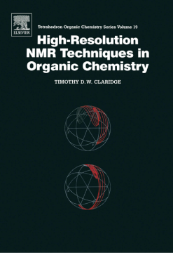 High-Resolution NMR Techniques in Organic Chemistry High-Resolution NMR Techniques in Organic Chemistry