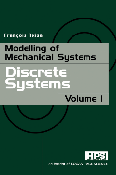 Modelling of Mechanical Systems: Discrete Systems Modelling of Mechanical Systems: Discrete Systems