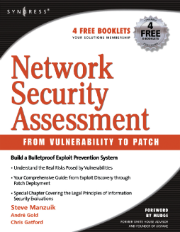Network Security Assessment: From Vulnerability to Patch Network Security Assessment: From Vulnerability to Patch