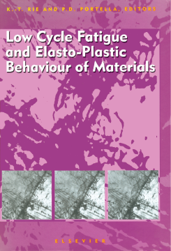 Low Cycle Fatigue and Elasto-Plastic Behaviour of Materials Low Cycle Fatigue and Elasto-Plastic Behaviour of Materials