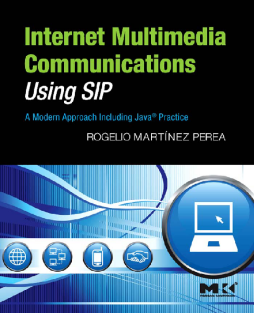 Internet Multimedia Communications Using SIP Internet Multimedia Communications Using SIP