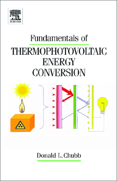Fundamentals of Thermophotovoltaic Energy Conversion Fundamentals of Thermophotovoltaic Energy Conversion