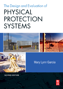 Design and Evaluation of Physical Protection Systems Design and Evaluation of Physical Protection Systems