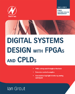 Digital Systems Design with FPGAs and CPLDs Digital Systems Design with FPGAs and CPLDs