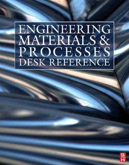 Engineering Materials and Processes Desk Reference Engineering Materials and Processes Desk Reference