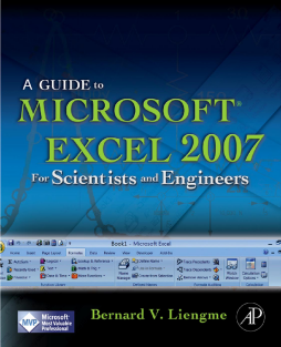 A Guide to Microsoft Excel 2007 for Scientists and Engineers A Guide to Microsoft Excel 2007 for Scientists and Engineers