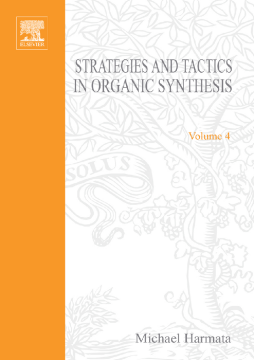 Strategies and Tactics in Organic Synthesis Strategies and Tactics in Organic Synthesis