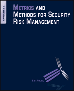 Metrics and Methods for Security Risk Management Metrics and Methods for Security Risk Management