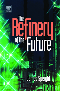The Refinery of the Future