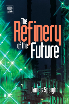 The Refinery of the Future The Refinery of the Future