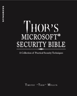 Thor's Microsoft Security Bible Thor's Microsoft Security Bible