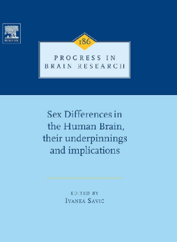 Sex Differences in the Human Brain, their underpinnings and implications Sex Differences in the Human Brain, their underpinnings and implications