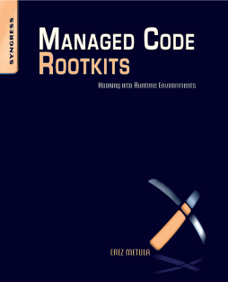 Managed Code Rootkits Managed Code Rootkits