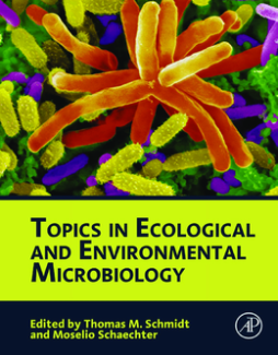 Topics in Ecological and Environmental Microbiology Topics in Ecological and Environmental Microbiology