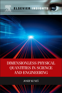 Dimensionless Physical Quantities in Science and Engineering Dimensionless Physical Quantities in Science and Engineering