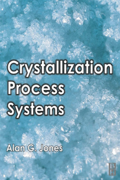 Crystallization Process Systems Crystallization Process Systems