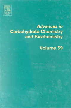 Advances in Carbohydrate Chemistry and Biochemistry Advances in Carbohydrate Chemistry and Biochemistry