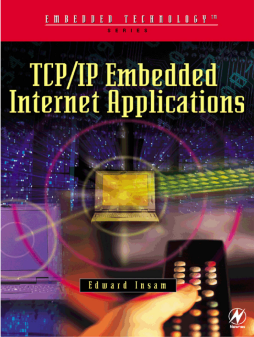 TCP/IP Embedded Internet Applications TCP/IP Embedded Internet Applications